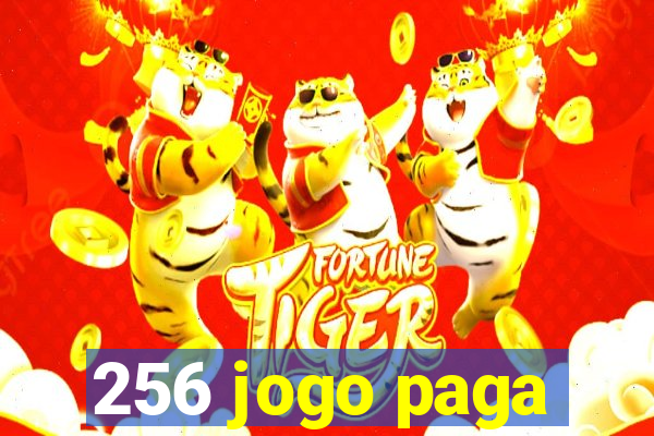 256 jogo paga